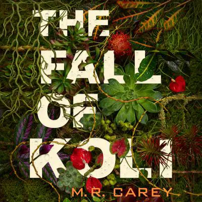 The Fall of Koli Audibook, by M. R. Carey