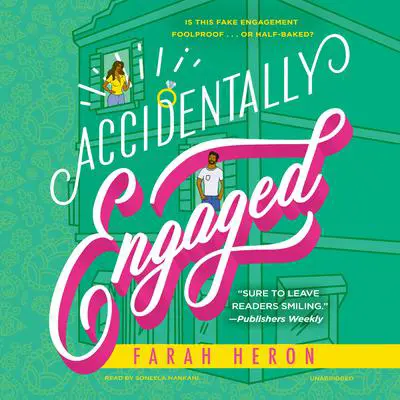 Accidentally Engaged Audibook, by Farah Heron