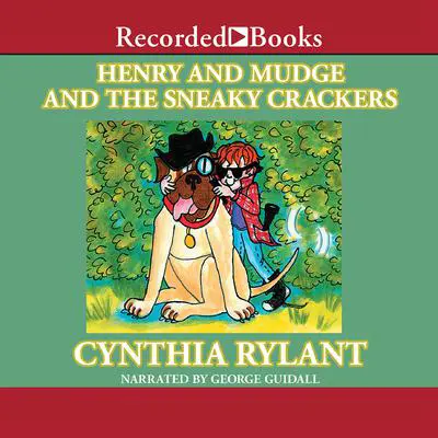 Henry and Mudge and the Sneaky Crackers Audibook, by Cynthia Rylant