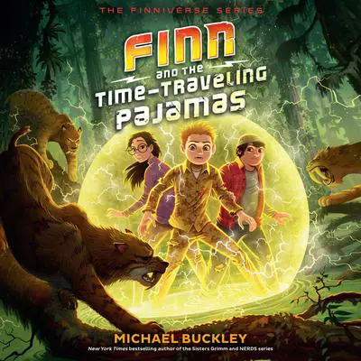 Finn and the Time-Traveling Pajamas Audibook, by Michael Buckley
