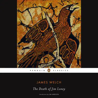 The Death of Jim Loney Audibook, by James Welch