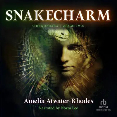 Snakecharm Audibook, by Amelia Atwater-Rhodes