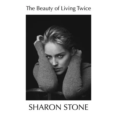 The Beauty of Living Twice Audibook, by Sharon Stone