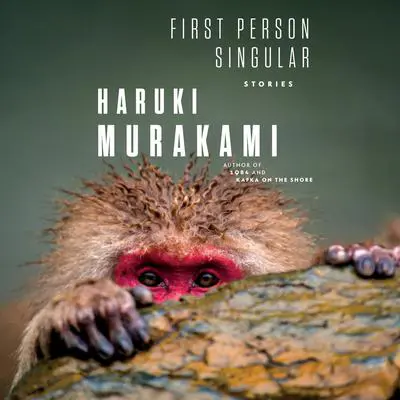 First Person Singular: Stories Audibook, by Haruki Murakami