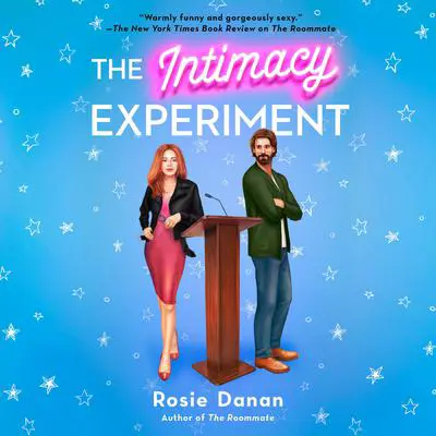 The Intimacy Experiment Audibook, by Rosie Danan