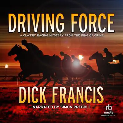 Driving Force Audibook, by Dick Francis