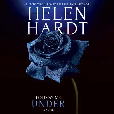 Follow Me Under Audibook, by Helen Hardt