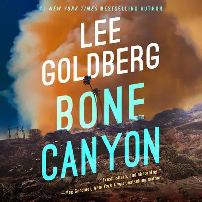 Bone Canyon Audibook, by Lee Goldberg
