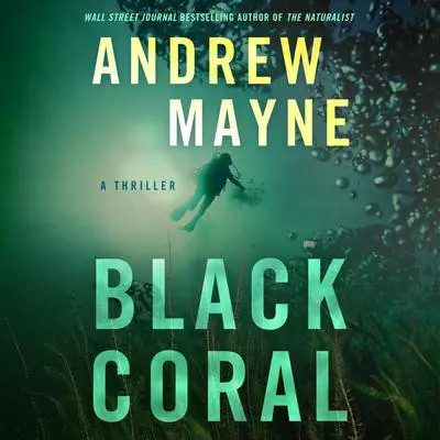 Black Coral: A Thriller Audibook, by Andrew Mayne