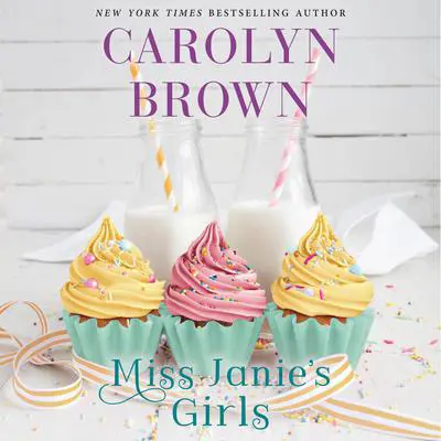 Miss Janie's Girls Audibook, by Carolyn Brown