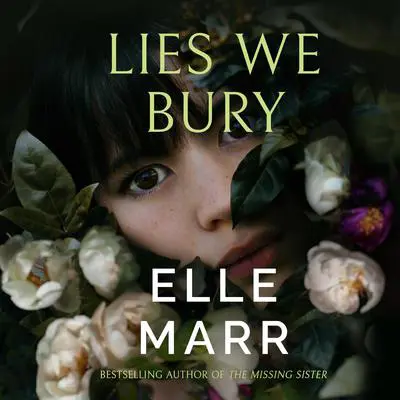 Lies We Bury Audibook, by Elle Marr