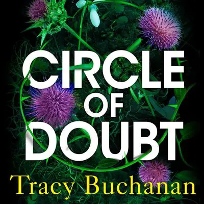 Circle of Doubt Audibook, by Tracy Buchanan