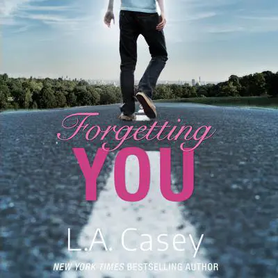 Forgetting You Audibook, by L. A. Casey