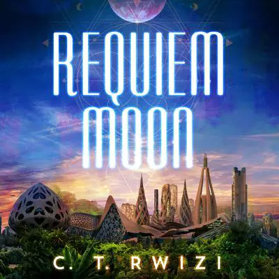 Requiem Moon Audibook, by C. T. Rwizi