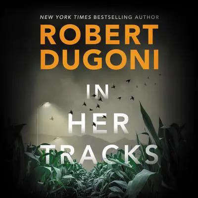In Her Tracks Audibook, by Robert Dugoni