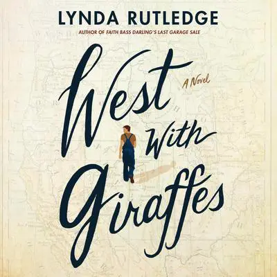 West With Giraffes Audibook, by Lynda Rutledge