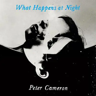 What Happens at Night Audibook, by Peter Cameron