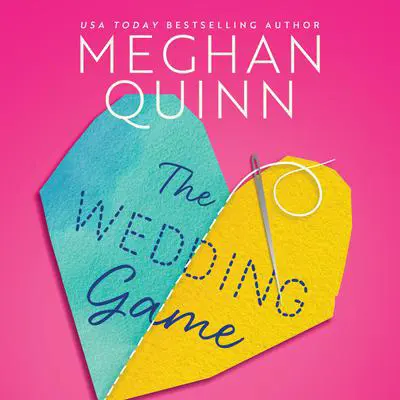 The Wedding Game Audibook, by Meghan Quinn