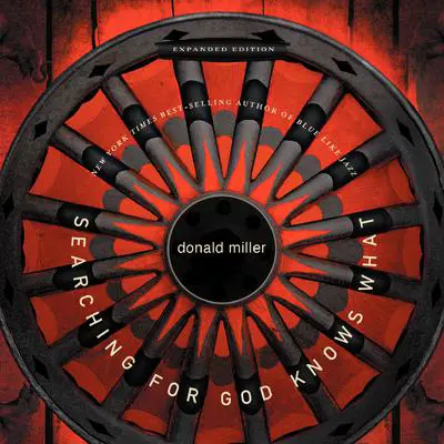 Searching for God Knows What Audibook, by Donald Miller