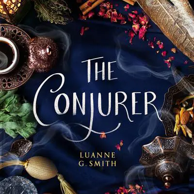 The Conjurer Audibook, by Luanne G. Smith