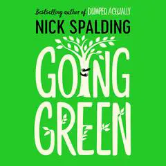 Going Green Audibook, by Nick Spalding