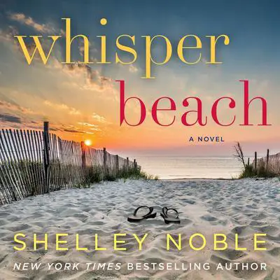 Whisper Beach: A Novel Audibook, by Shelley Noble