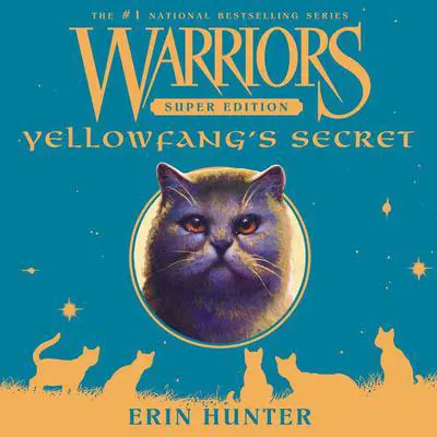Warriors Super Edition: Yellowfang's Secret Audibook, by Erin Hunter