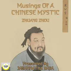 Musings of a Chinese Mystic Audibook, by Zhuang Zhou