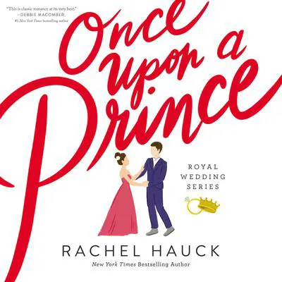 Once Upon a Prince: A Royal Happily Ever After Audibook, by Rachel Hauck