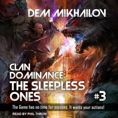 Clan Dominance: The Sleepless Ones #3 Audibook, by Dem Mikhailov