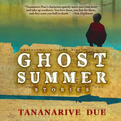 Ghost Summer: Stories Audibook, by Tananarive Due