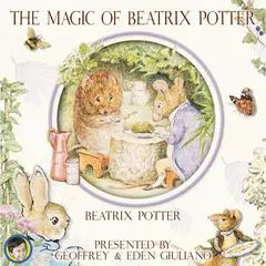 The Magic of Beatrix Potter Audibook, by Beatrix Potter