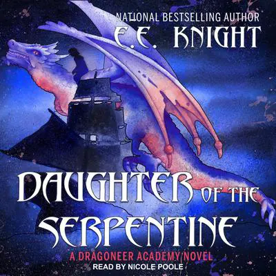 Daughter of the Serpentine Audibook, by E. E. Knight