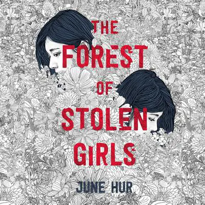 The Forest of Stolen Girls Audibook, by June Hur