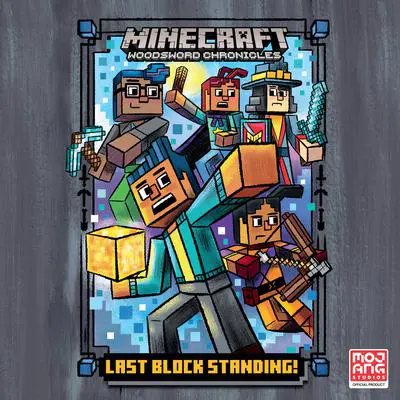 Last Block Standing! (Minecraft Woodsword Chronicles #6) Audibook, by Nick Eliopulos