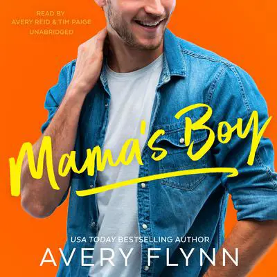 Mama’s Boy Audibook, by Avery Flynn