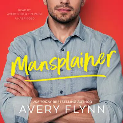Mansplainer Audibook, by Avery Flynn