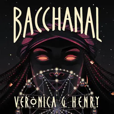 Bacchanal Audibook, by Veronica G. Henry