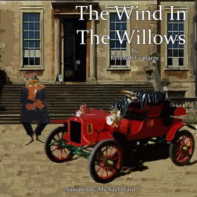 The Wind in the Willows Audibook, by Kenneth Grahame