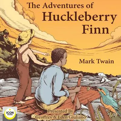The Adventures of Huckleberry Finn Audibook, by Mark Twain