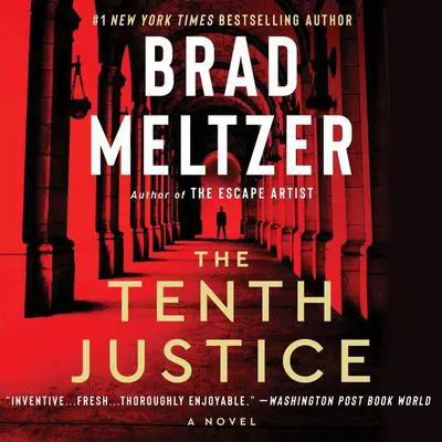 The Tenth Justice: A Novel Audibook, by Brad Meltzer