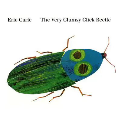 The Very Clumsy Click Beetle Audibook, by Eric Carle