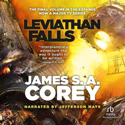 Leviathan Falls Audibook, by James S. A. Corey