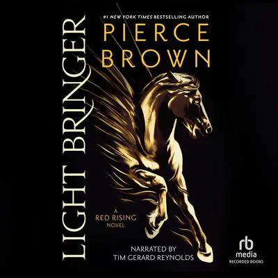 Light Bringer Audibook, by Pierce Brown