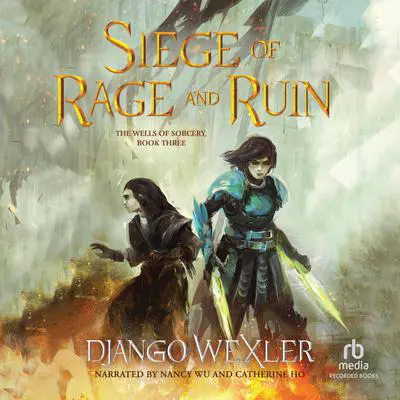 Siege of Rage and Ruin Audibook, by Django Wexler