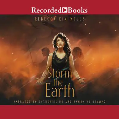 Storm the Earth Audibook, by Rebecca Kim Wells