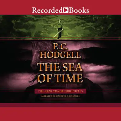 The Sea of Time Audibook, by P. C. Hodgell