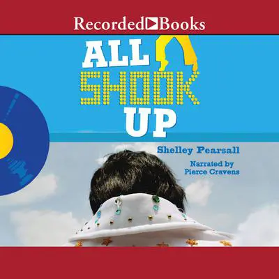 All Shook Up Audibook, by Shelley Pearsall