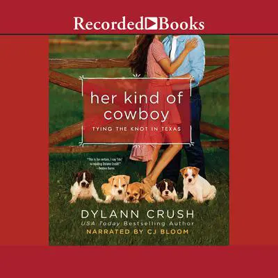 Her Kind of Cowboy Audibook, by Dylann Crush