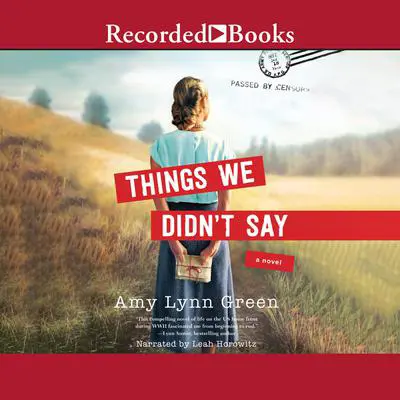 Things We Didn't Say Audibook, by Amy Lynn Green